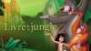 LE LIVRE DE JUNGLE de Walt Disney