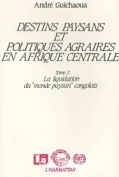 La Liquidation du monde paysan congolais