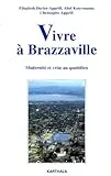 Vivre à Brazzaville