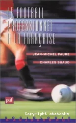football professionnel à la française (Le)