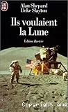 Ils voulaient la Lune