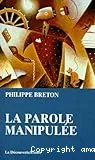 La|Parole manipulée