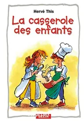 Casserole des enfants (La)