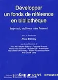 Développer un fonds de référence en bibliothèque