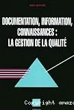 Documentation, information, connaissances