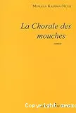 Chorale des mouches (La)