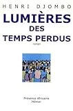 Lumières des temps perdus