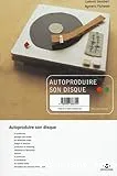 Autoproduire son disque