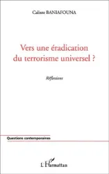 Vers une éradication du terrorisme universel ?