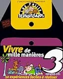 Vivre de mille manières