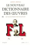 nouveau dictionnaire des oeuvres de tous les temps et de tous les pays (Le)