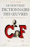 nouveau dictionnaire des oeuvres de tous les temps et de tous les pays (Le)