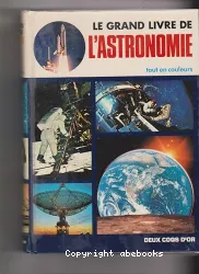 Le Grand livre d'astronomie