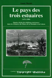 Le Pays des trois estuaires : 1471-1900