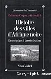 Histoire des villes d'Afrique noire