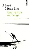 Une saison au Congo