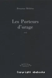 porteurs d'orage (Les)