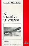 Ici s'achève le voyage