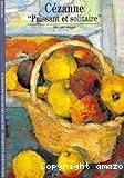 Cézanne¸puissant et solitaire¸