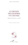 Le|Destin des femmes et l'école