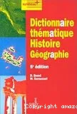 Dictionnaire thématique histoire géographie