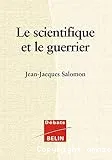 scientifique et le guerrier (Le)