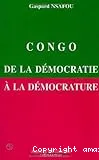 Congo de la démocratie à la démocrature