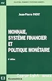 Monnaie, système financier et politique monétaire