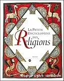 Petite encyclopédie des religions (La)