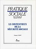 Contentieux de la sécurité sociale (Le)