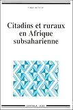 Citadins et ruraux en Afrique subaharienne