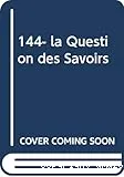 la question des savoirs ; avril-juin 2001