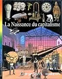 Naissance du capitalisme (La)