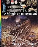 Monde en mouvement (Le)