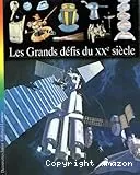 Grands défis du XXe siècle (Les)