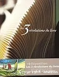 Trois révolutions du livre (Les)