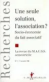 Une seule solution, l'association ?