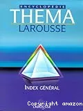 Théma encyclopédie Larousse