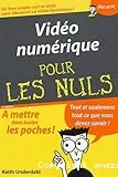 Vidéo numérique pour les nuls