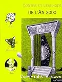 Contes et légendes de l'an 2000