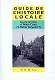 Guide de l'histoire locale