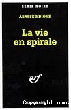 vie en spirale (La).T.2