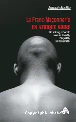 Franc-maçonnerie en Afrique noire (La)