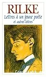 Lettres à un jeune poète et autres lettres