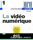 vidéo numérique (La)