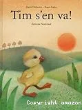 Tim s'en va !