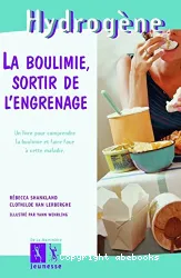 Boulimie, sortir de l'engrenage (La)