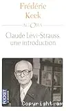 Claude Lévi-Strauss, une introduction