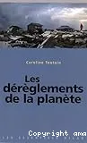 dérèglements de la planète (Les)