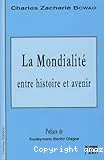 La mondialité entre histoire et avenir